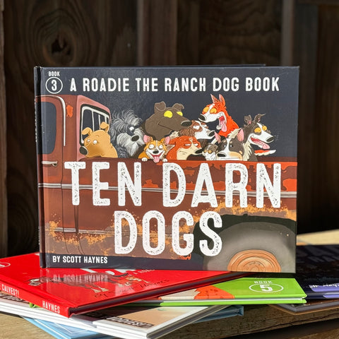 ROADIE THE RANCH DOG - BOOK #3