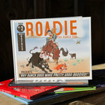 ROADIE THE RANCH DOG - BOOK #2